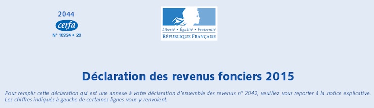 La Déclaration De Revenus Fonciers 2044 : Notice Explicative.